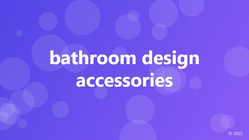 bathroom design accessories