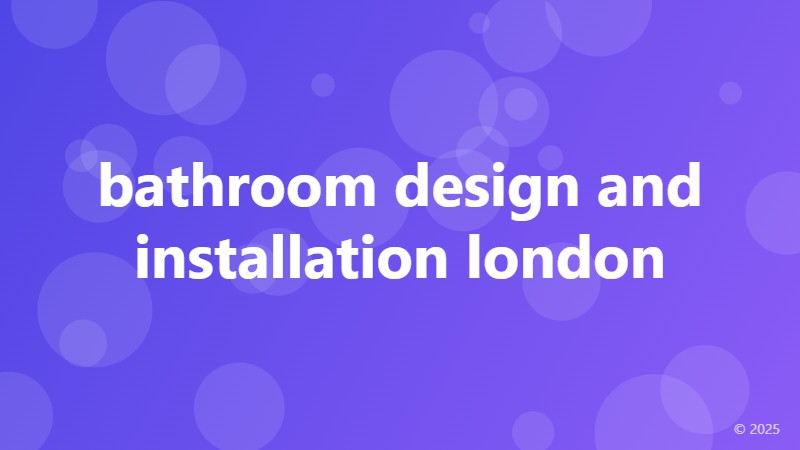 bathroom design and installation london