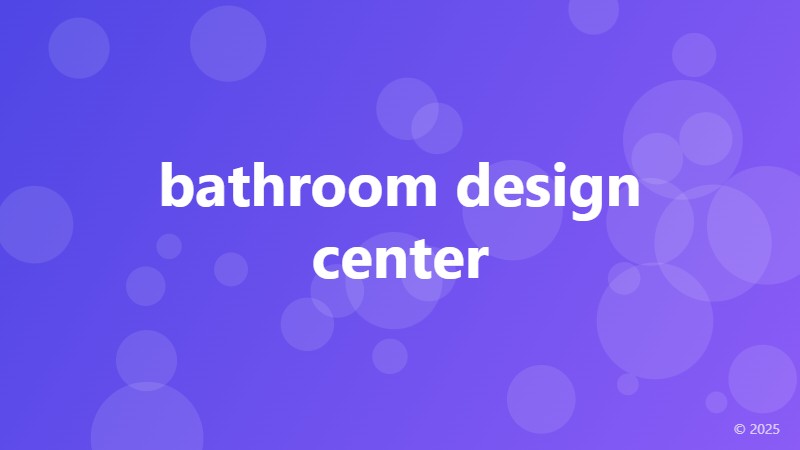 bathroom design center