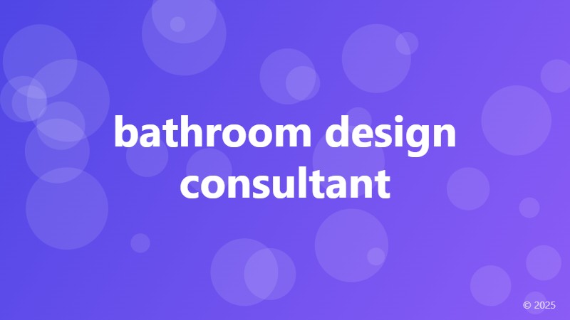 bathroom design consultant