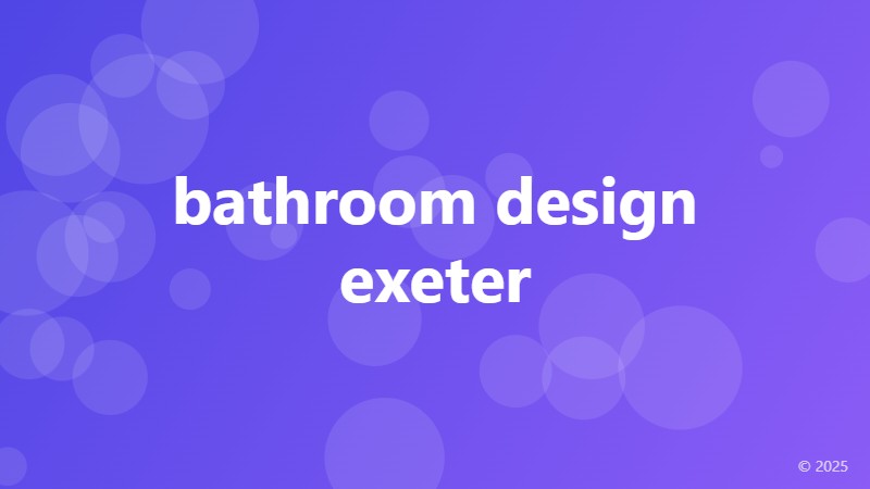 bathroom design exeter