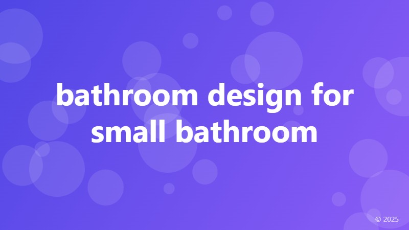 bathroom design for small bathroom