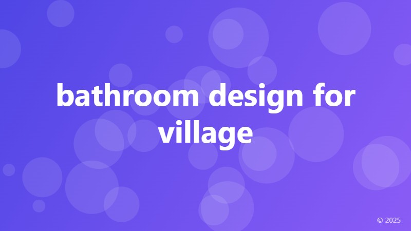 bathroom design for village