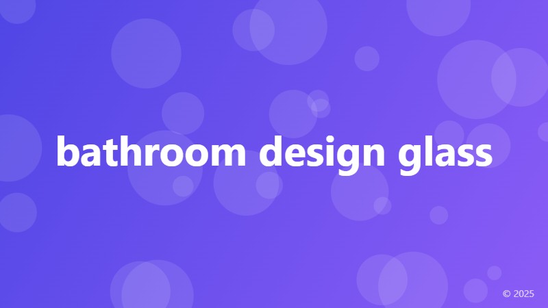 bathroom design glass