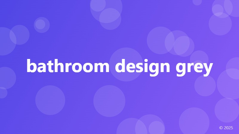 bathroom design grey