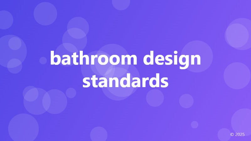 bathroom design standards