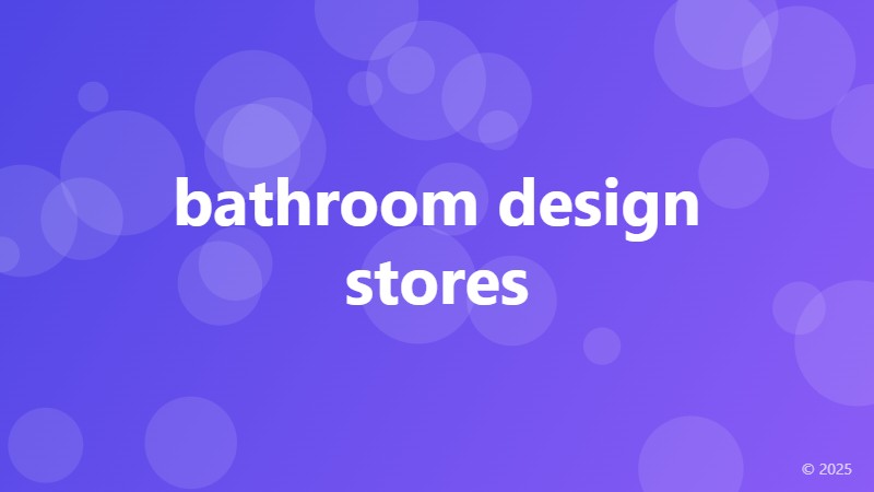 bathroom design stores