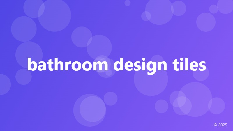 bathroom design tiles