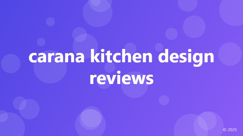 carana kitchen design reviews