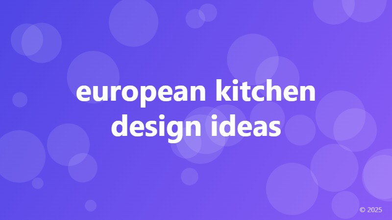 european kitchen design ideas