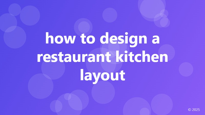 how to design a restaurant kitchen layout