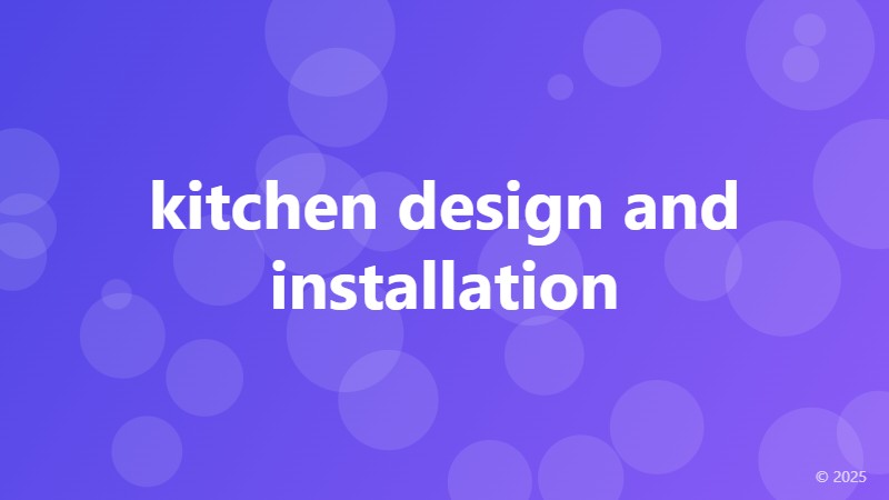kitchen design and installation