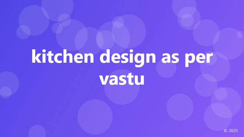 kitchen design as per vastu