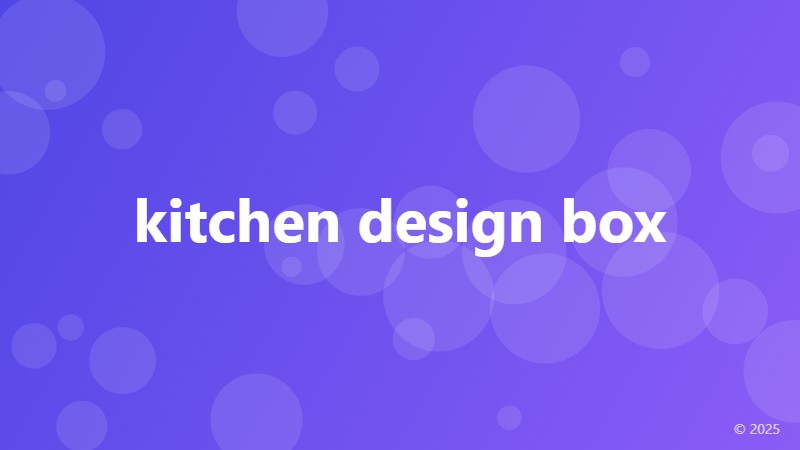 kitchen design box