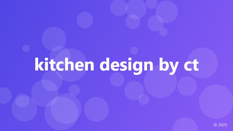 kitchen design by ct