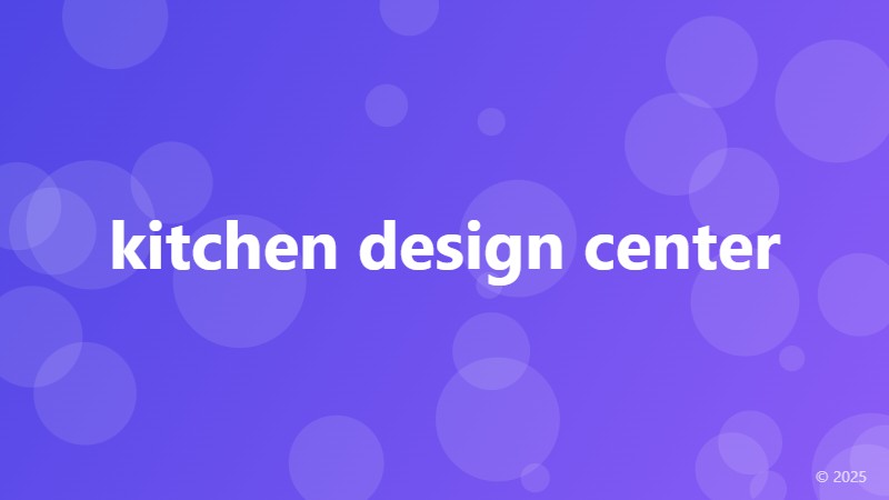 kitchen design center