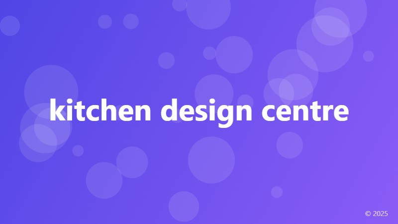 kitchen design centre