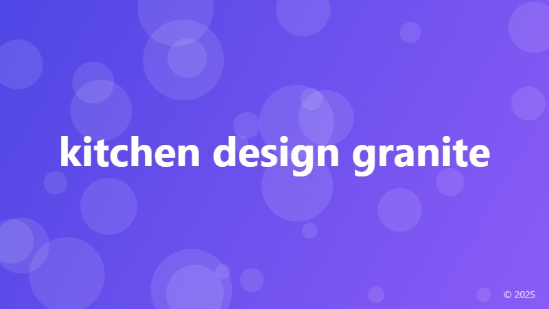 kitchen design granite