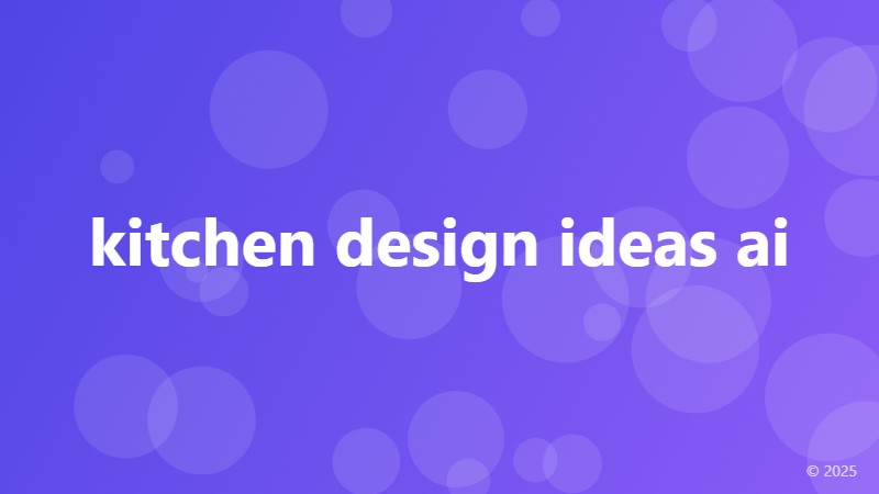kitchen design ideas ai