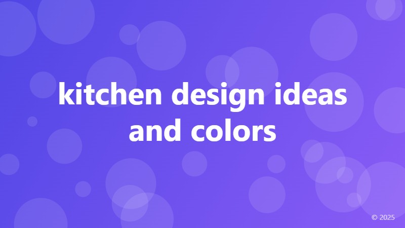 kitchen design ideas and colors