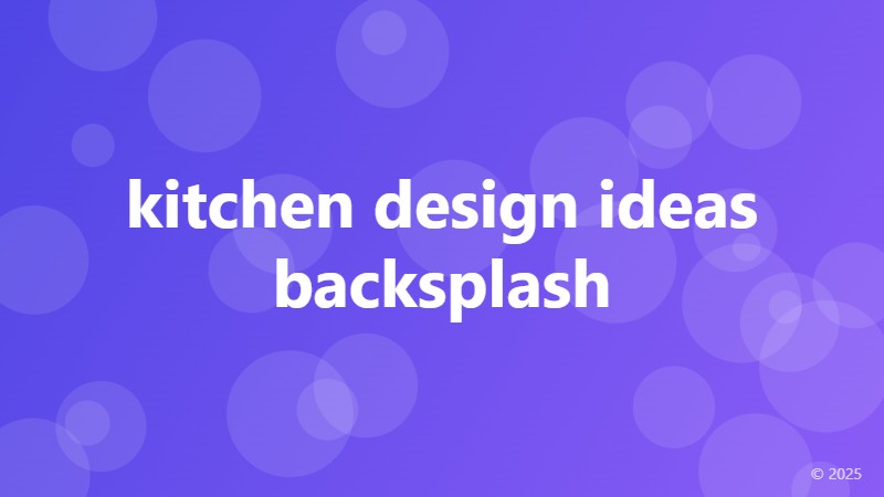 kitchen design ideas backsplash