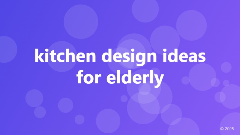 kitchen design ideas for elderly