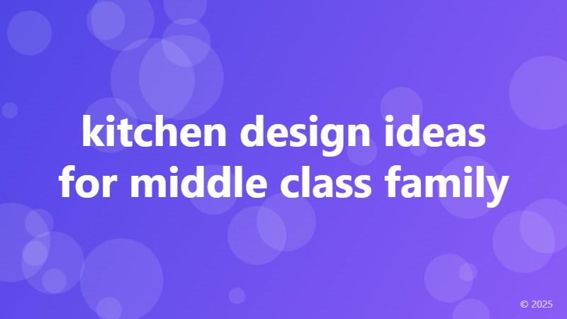kitchen design ideas for middle class family