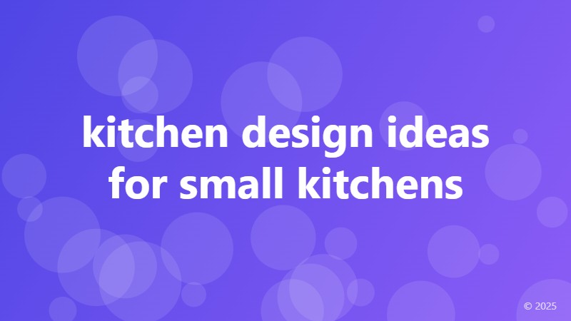 kitchen design ideas for small kitchens