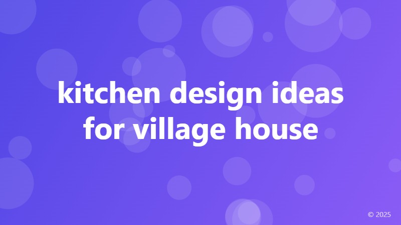 kitchen design ideas for village house