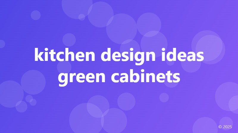 kitchen design ideas green cabinets