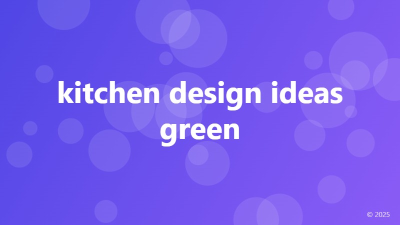 kitchen design ideas green