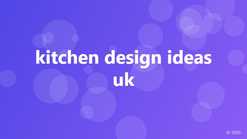 kitchen design ideas uk