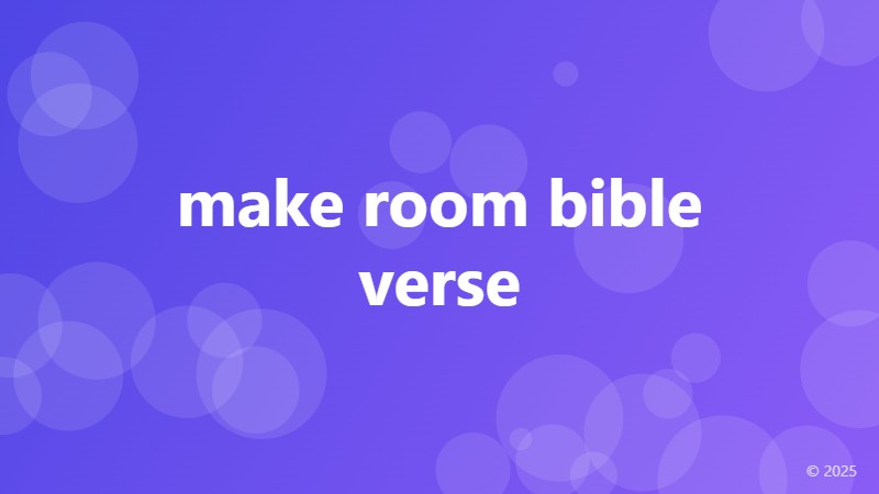 make room bible verse