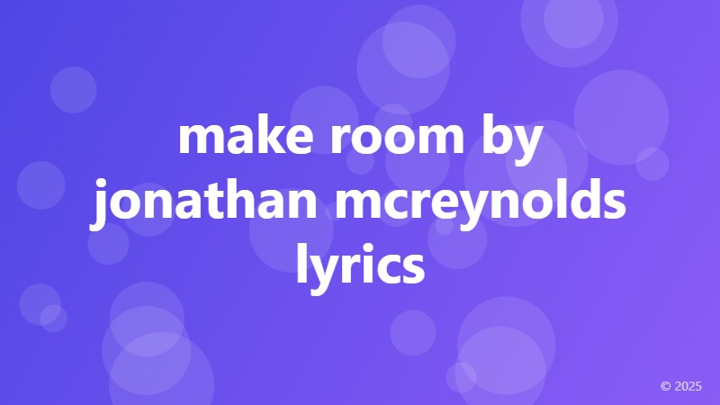 make room by jonathan mcreynolds lyrics