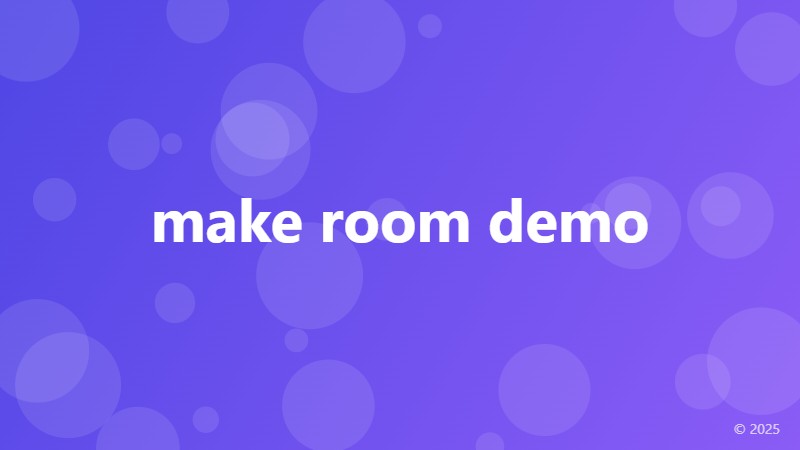 make room demo
