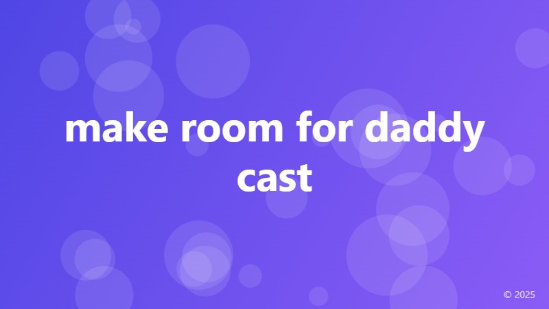 make room for daddy cast