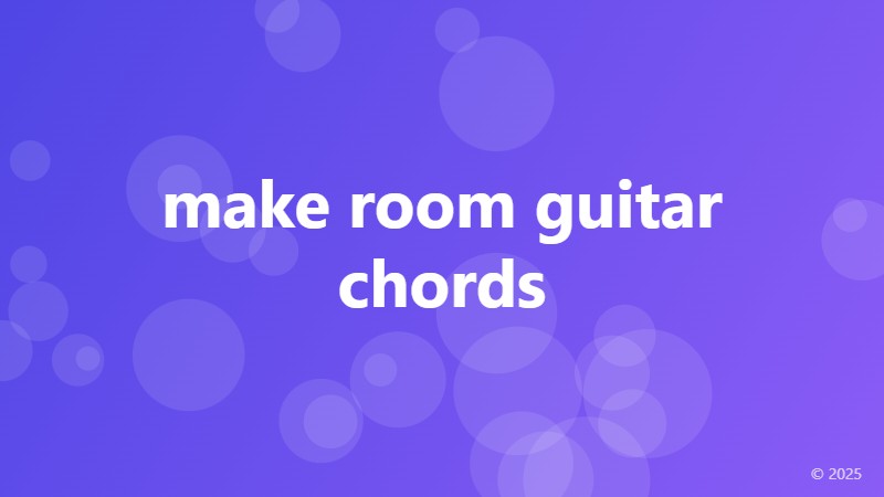 make room guitar chords