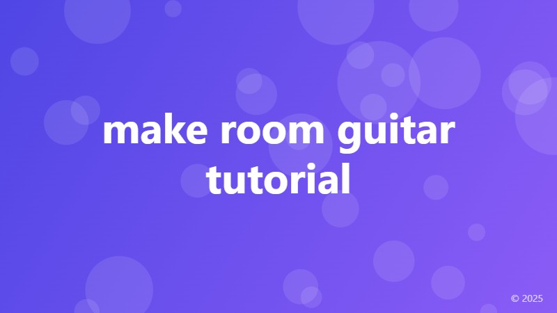 make room guitar tutorial