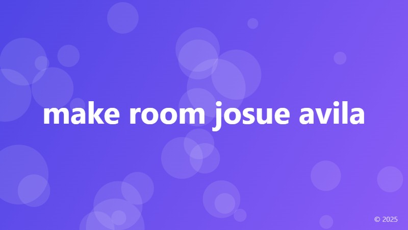 make room josue avila