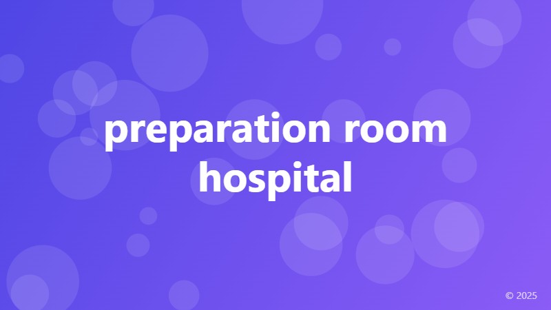 preparation room hospital