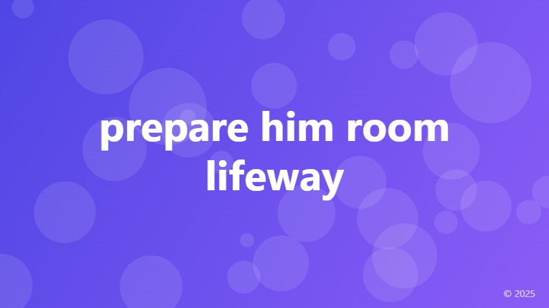 prepare him room lifeway