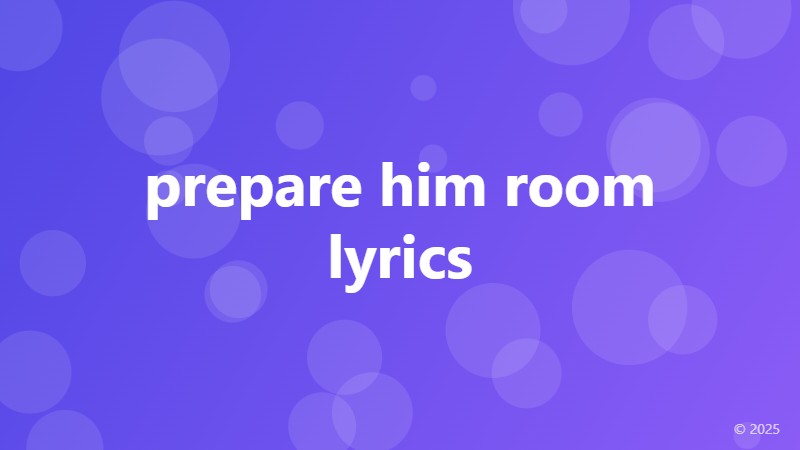 prepare him room lyrics