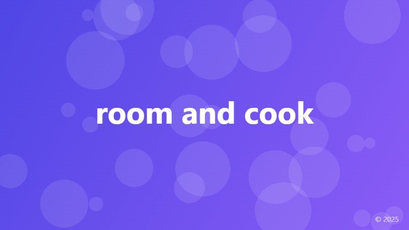 room and cook