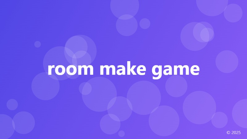 room make game
