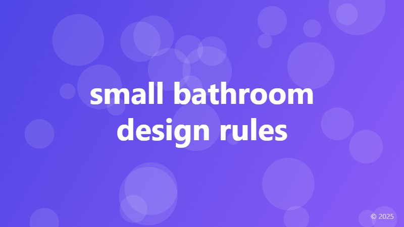 small bathroom design rules
