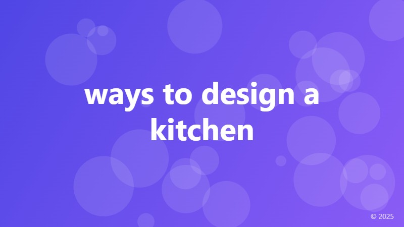 ways to design a kitchen