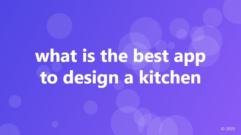 what is the best app to design a kitchen